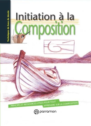 Initiation à la composition : principes et ressources utiles pour tout apprendre sur la composition - Gabriel Martin