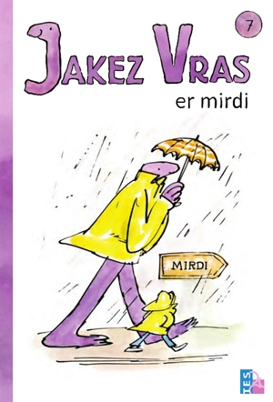 Jakez Vras. Vol. 7. Jakez Vras er mirdi - Ellen Blance