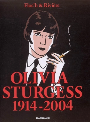 Albany. Vol. 4. Olivia Sturgess, 1914-2004 - François Rivière