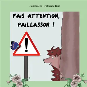 Fais attention paillasson ! - Nanou Mila