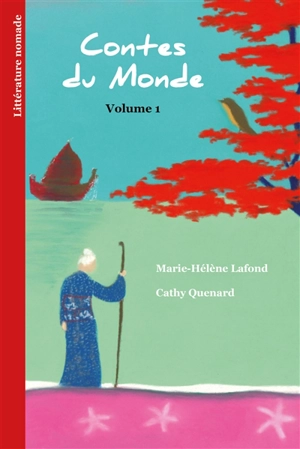 Contes du monde. Vol. 1 - Marie-Hélène Lafond