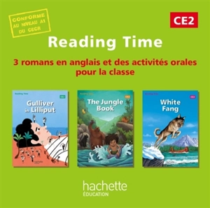 Reading time CE2 : 3 romans en anglais et des activités orales pour la classe - Juliette Saumande