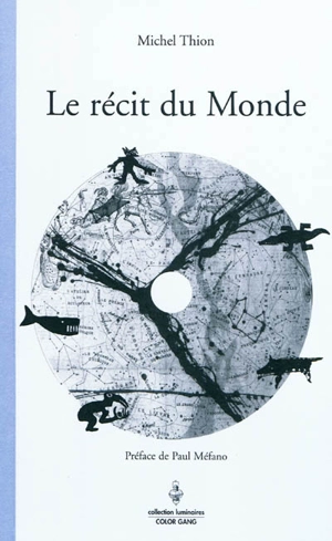 Le récit du monde - Michel Thion