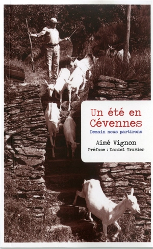 Un été en Cévennes : demain nous partirons - Aimé Vignon