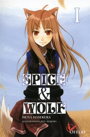 Spice & Wolf. Vol. 1 - Isuna Hasekura