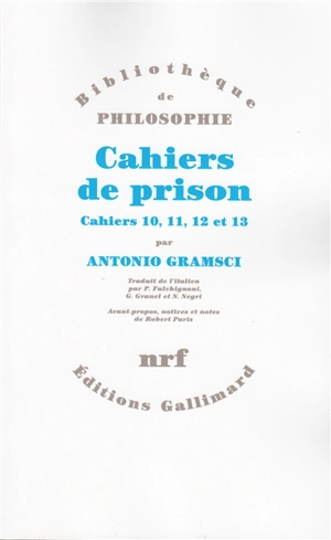 Cahiers de prison. Vol. 3. Cahiers 10, 11, 12, 13 - Antonio Gramsci