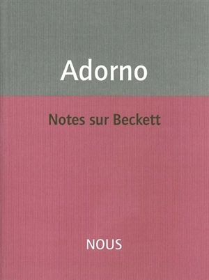 Notes sur Beckett - Theodor Wiesengrund Adorno