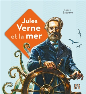 Jules Verne et la mer - Samuel Sadaune