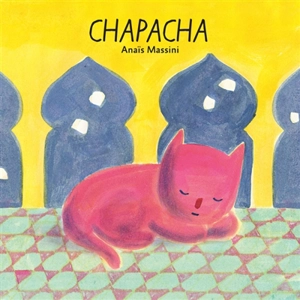 Chapacha - Anaïs Massini