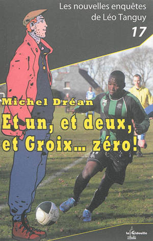 Michel Dréan Et un et deux et Groix zéro