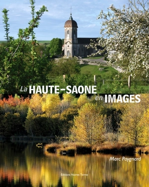 La Haute-Saône en images - Marc Paygnard