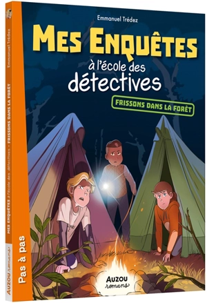 Mes enquêtes à l'école des détectives. Frissons dans la forêt - Emmanuel Trédez