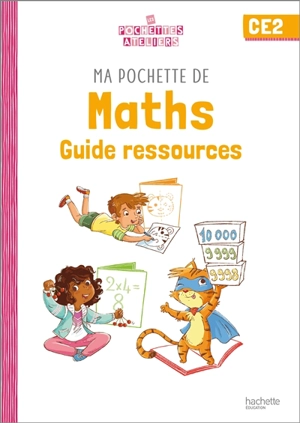 Ma pochette de maths CE2 : guide ressources - Audrey Forest