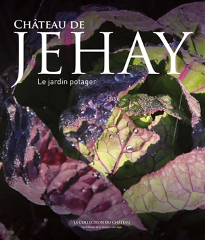 Château de Jehay : le potager - Alexandre Galand