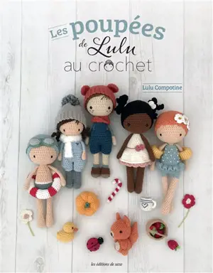 Les poupées de Lulu au crochet - Lulu Compotine