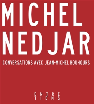 Tout est poupée : conversations avec Jean-Michel Bouhours - Michel Nedjar