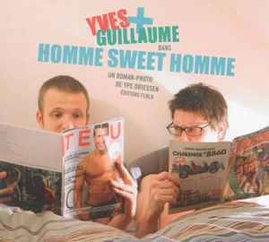 Yves + Guillaume. Homme sweet homme - Ype Driessen