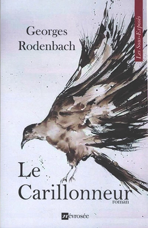 Le carillonneur - Georges Rodenbach