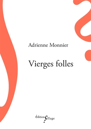 Vierges folles - Adrienne Monnier