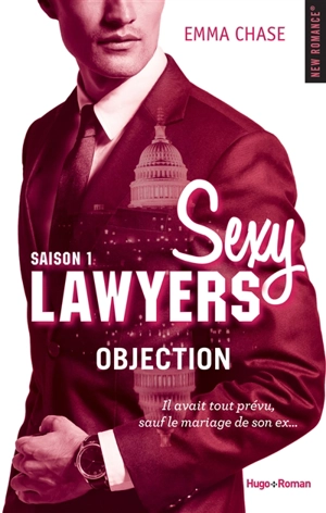 Sexy Lawyers. Vol. 1. Objection - Emma Chase