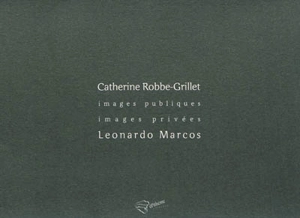 Images publiques, images privées - Catherine Robbe-Grillet