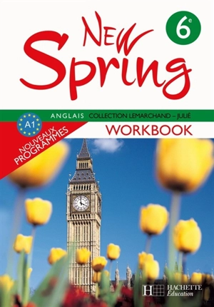 New Spring anglais 6e A1 : workbook - Françoise Lemarchand