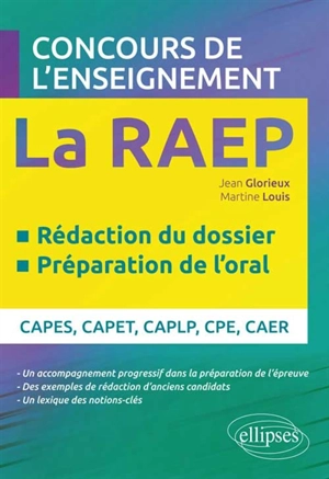 La RAEP, concours de l'enseignement : rédaction du dossier, préparation de l'oral : Capes, Capet, Caplp, CPE, CAER - Jean Glorieux