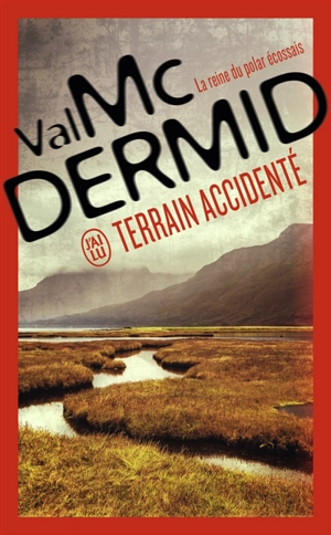 Terrain accidenté : une enquête de l'inspectrice Karen Pirie - Val McDermid