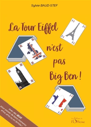 La tour Eiffel n'est pas Big Ben ! - Sylvie Baud-Stef