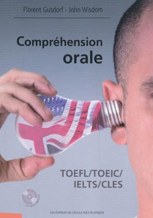 Compréhension orale TOEFL-TOEIC-IELTS-CLES - Florent Gusdorf