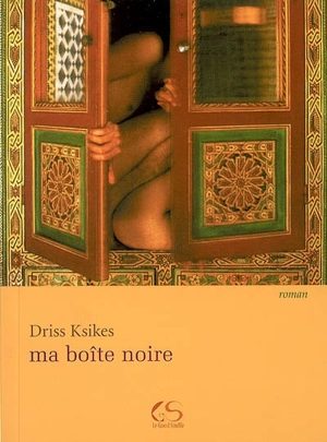 Ma boîte noire - Driss Ksikes