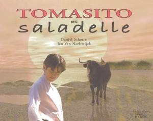 Tomasito et Saladelle - Daniel Schmitt