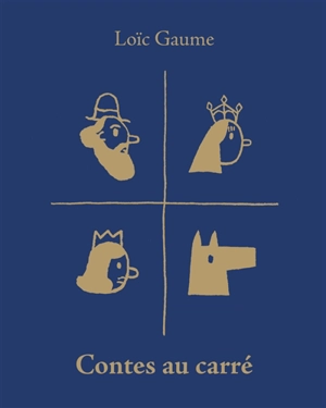 Contes au carré - Loïc Gaume