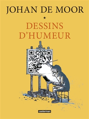 Dessins d'humeur - Johan De Moor