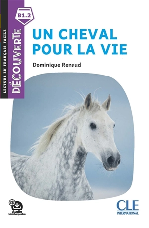 Un cheval pour la vie - Dominique Renaud