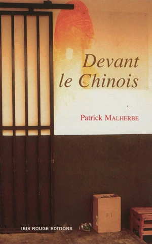 Devant-le-chinois - Patrick Malherbe