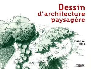 Dessin d'architecture paysagère - Grant W. Reid