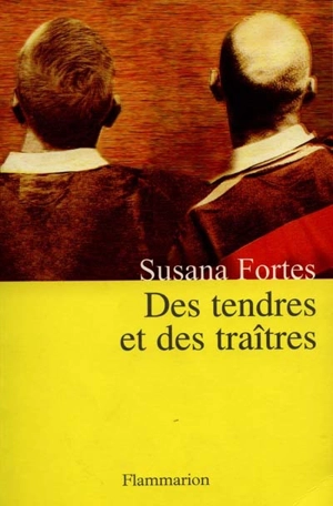 Des tendres et des traîtres - Susana Fortes