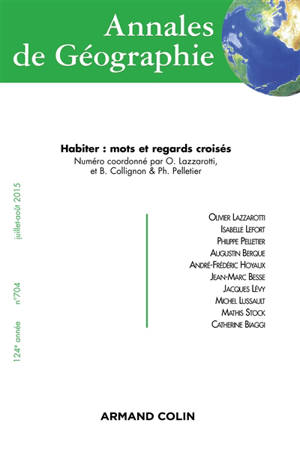 Annales de géographie, n° 704. Habiter : mots et regards croisés