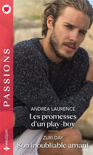 Les promesses d'un play-boy. Son inoubliable amant - Andrea Laurence