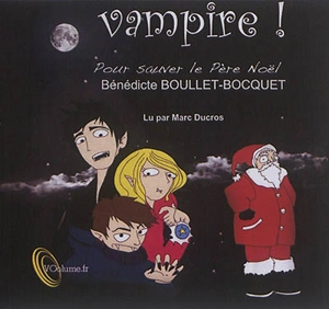 Vampire, pour sauver le Père Noël - Bénédicte