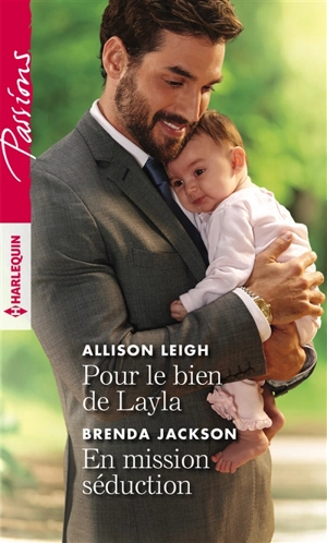 Pour le bien de Layla. En mission séduction - Brenda Jackson