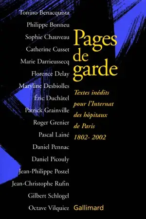 Pages de garde : textes inédits pour l'internat des Hôpitaux de Paris 1802-2002
