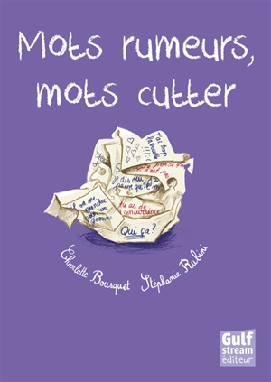 Mots rumeurs, mots cutter - Charlotte Bousquet