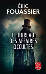 Le bureau des affaires occultes. Vol. 1 - Eric Fouassier