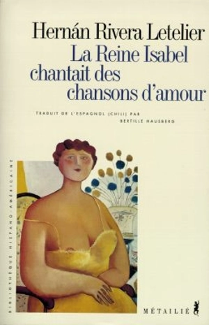 La reine Isabel chantait des chansons d'amour - Hernan Rivera Letelier