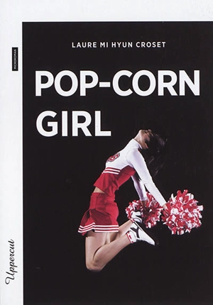 Pop-corn girl - Laure Mi Hyun Croset