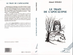 Le train de l'apocalypse - Ahmed Ismaili