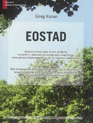 Eostad : mots et expressions de la région de Perros-Guirec et des alentours. Eostad : gerioù ha troioù-lavar tro-dro da Berroz ha pelloc'h