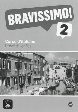 Bravissimo ! 2 : corso d'italiano : prove di verifica, A2 - Nicoletta Nanni